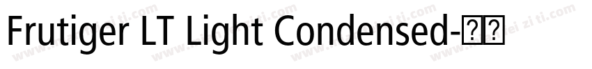 Frutiger LT Light Condensed字体转换